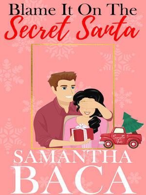 cover image of Blame It On the Secret Santa